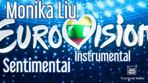 Monika Liu Sentimentai Lithuania Eurovision Contest 2022 Instrumental Youtube