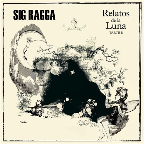 Relatos De La Luna Pte 1 Sig Ragga S Music