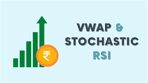 Powerful Intraday Strategy Using VWAP Stochastic RSI VWAP