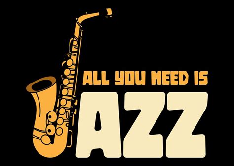 all you need is jazz sax poster by ankarsdesign displate