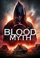 BLOOD MYTH (2019) Review and overview - MOVIES and MANIA