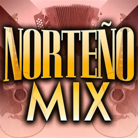 Norteño Mix Compilation By Various Artists Spotify