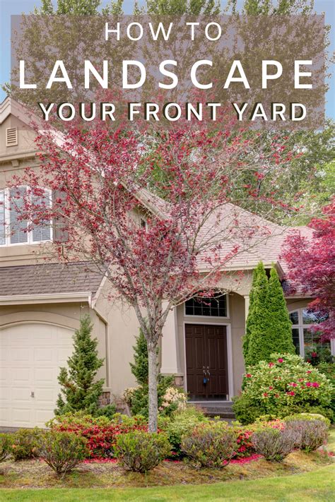 How To Landscape Your Front Yard 7 Tips To Help You Artofit