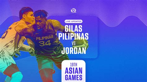 Live Updates Philippines Vs Jordan 19th Asian Games Basketball
