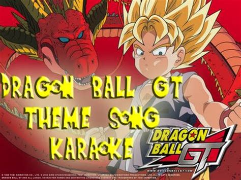 Dragon ball gt opening song : DRAGON BALL GT THEME SONG - KARAOKE - YouTube
