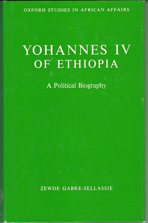 Pdf Yohannes Iv Of Ethiopia A Political Biography Book Online