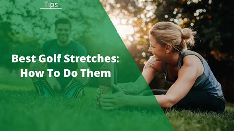 The 8 Best Golf Stretches For A Smoother Swing