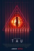 Check Out a New Poster for Netflix's Sci-Fi Thriller Tau - IGN