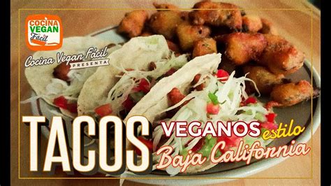 Tacos Estilo Ensenada Baja California Con Setas Cocina Vegan Fácil