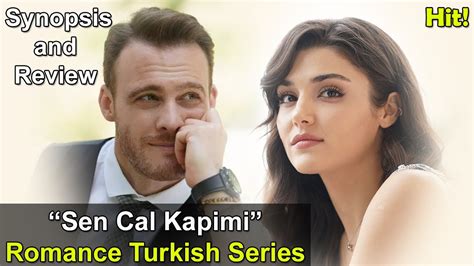 A Hit Romance Turkish Drama Series Sen Cal Kapimi You Knock On My
