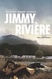 Jimmy Rivière (2011) - Posters — The Movie Database (TMDB)