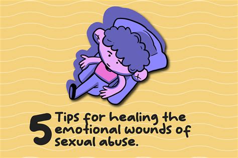 5 Tips For Healing The Emotional Wounds Of Sexual Abuse