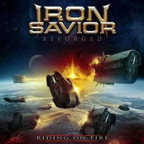 Iron Savior Reforged Riding On Fire Album Spirit Of Metal Webzine En