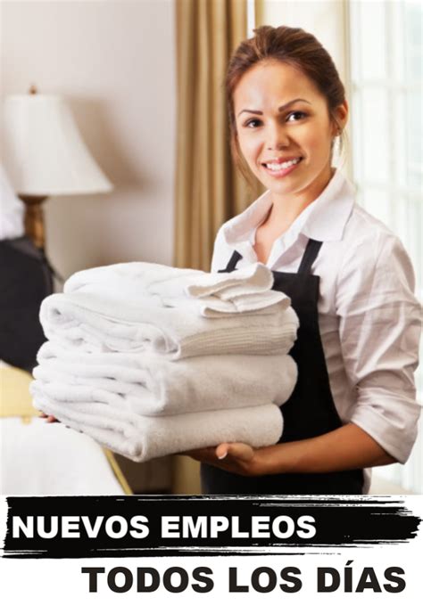 Encuentra Todas Las Ofertas De Trabajo En Demanda De Trabajo Housekeeping Hotel Caregiver
