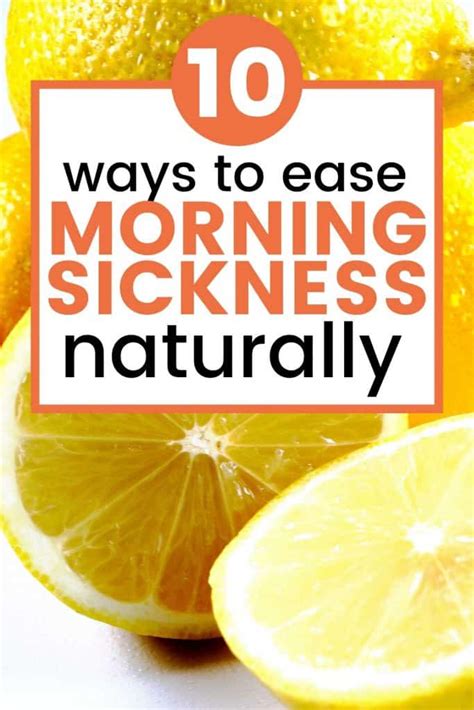 The Best Natural Morning Sickness Remedies To Ease The Nausea