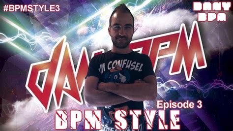 Bpm Style Podcast Episode 3 Youtube