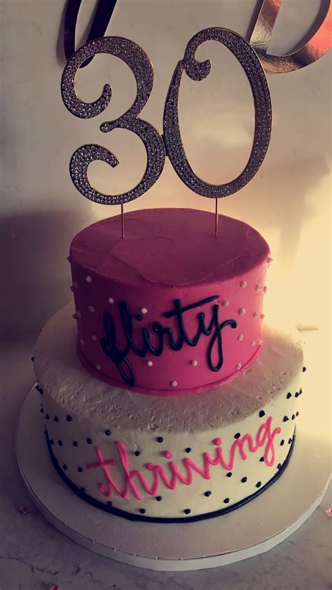 My Bday Cake 30 Flirty And Thriving 30th Birthday Party For Her 30th Birthday Themes Birthday
