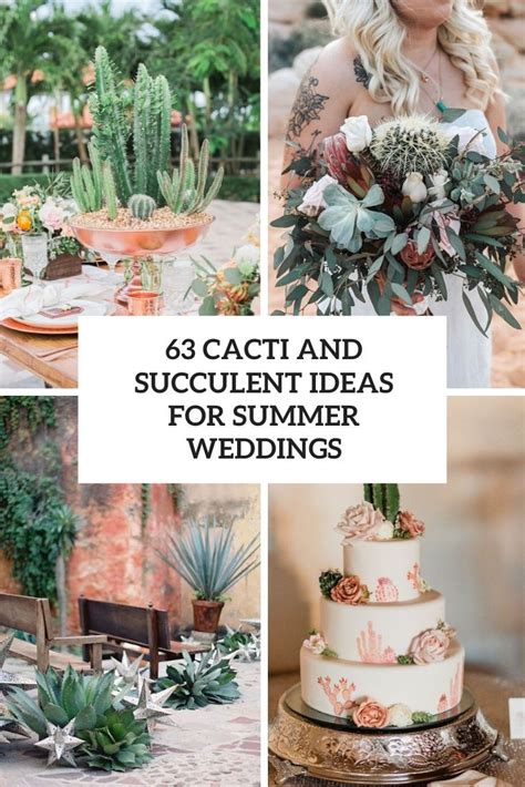 63 Cacti And Succulent Ideas For Summer Wedding Décor Weddingomania