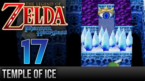 Legend Of Zelda Phantom Hourglass Walkthrough 17 Temple Of Ice Youtube