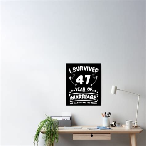 survived 47years marriage happy 47th anniversary funny couples poster for sale by joshbulky