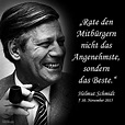 R.I.P. Helmut Schmidt | Helmut schmidt zitate, Sprüche zitate, Berühmte ...