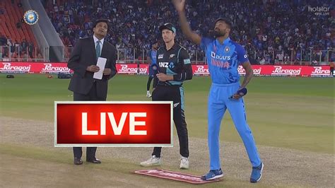 Ind Vs Nz 3rd T20 Live India ने टॉस जीतकर किया बल्लेबाज़ी का फैसला