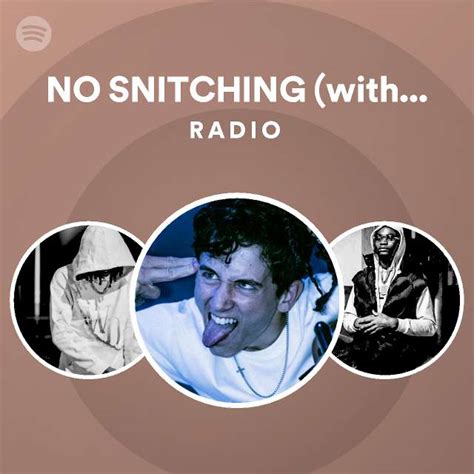 No Snitching With Dusty Locane Radio Spotify Playlist