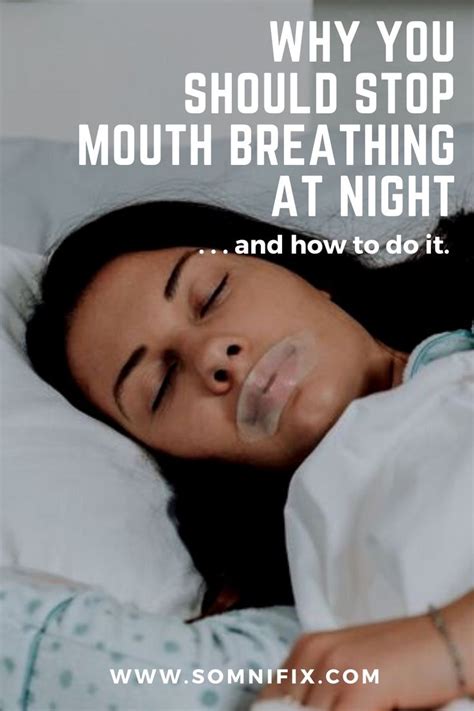 why you should stop mouth breathing at night and how to do it breathing treatments mouth