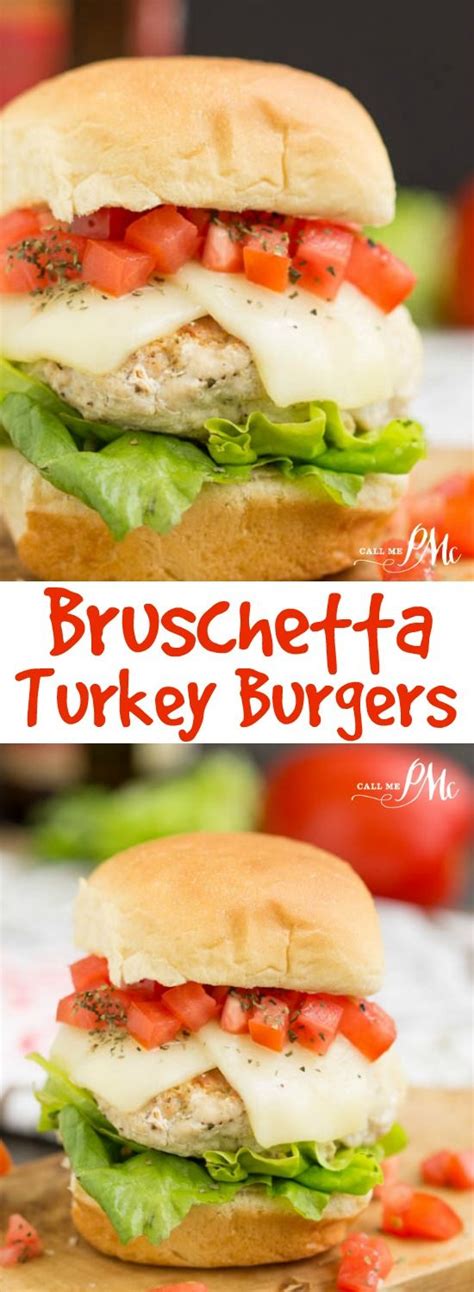 Burger Recipe Bruschetta Turkey Burger Sliders Ground Turkey Burgers