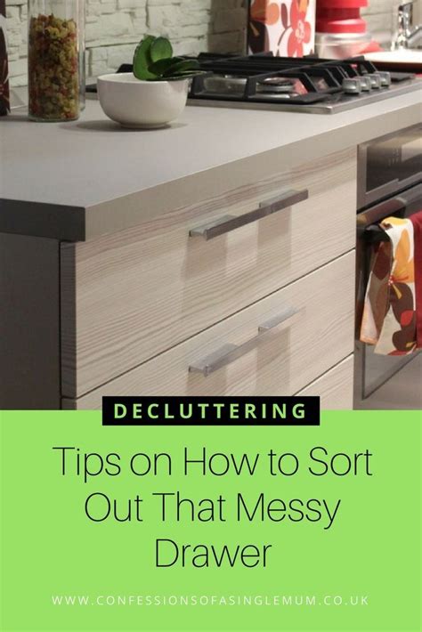 Tips On How To Sort Out That Messy Drawer Decluttering Messy