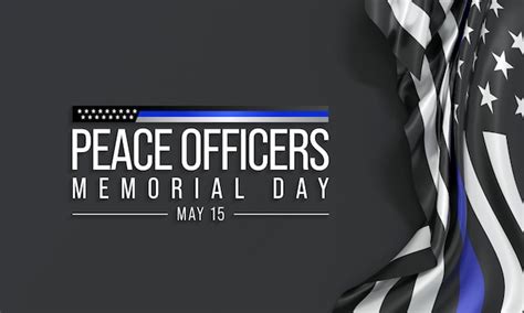 Premium Photo Peace Officers Memorial Day Is Celebrated On May 15 Of