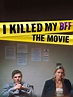 Watch I Killed My BFF: The Movie | Prime Video