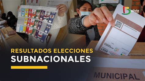 Resultados Preliminares De Las Elecciones Subnacionales 2021 En Bolivia
