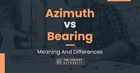 Azimuth Vs Bearing Meaning And Differences