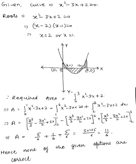 the area under the curve y x 2 3x 2 with boundaries as x axis and the ordinates x 0 x