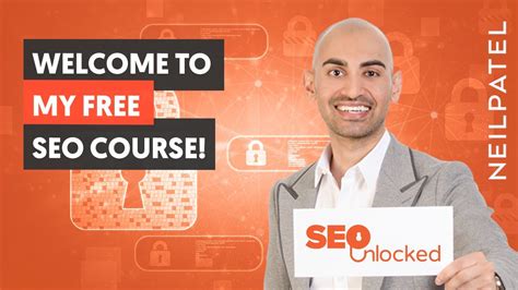 Seo Training Welcome To The Seo Unlocked Free Seo Course With Neil Patel Seo Training