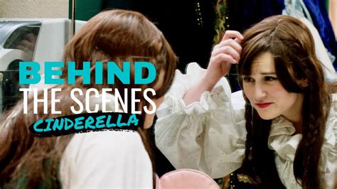 Cinderella Behind The Scenes Youtube