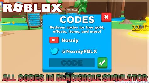 All codes for black hole simulator give unique items and rewards that will enhance your gaming experience. All Codes In Black Hole Simulator NOVEMBER 2019 | ROBLOX ...