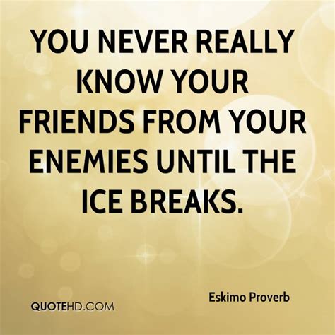 Quotes About Enemies And Friends 298 Quotes