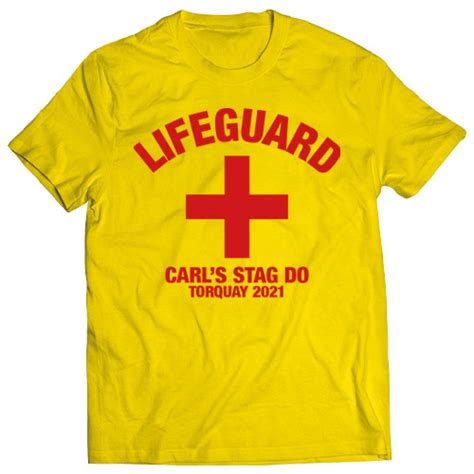 Lifeguard Personalised Stag Do T Shirt From £799 48 Hour Print And Dispatch Last Night Of Freedom