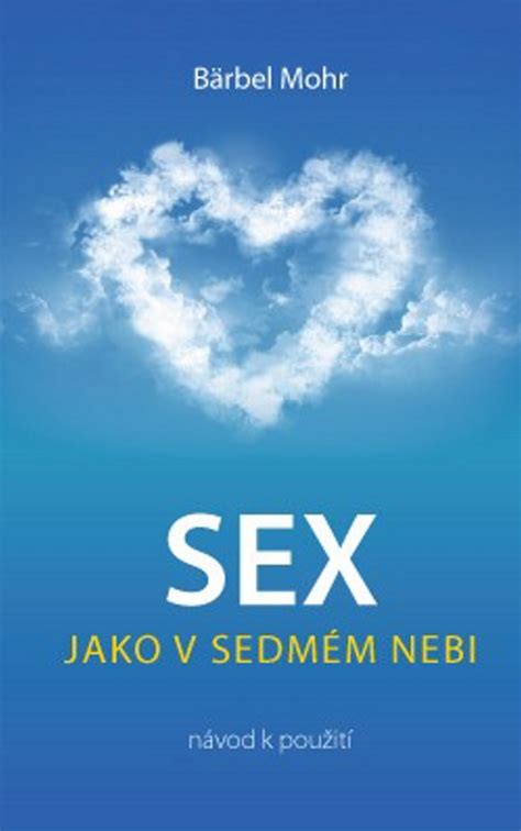 Sex Jako V Sedmém Nebi Knihcentrumcz
