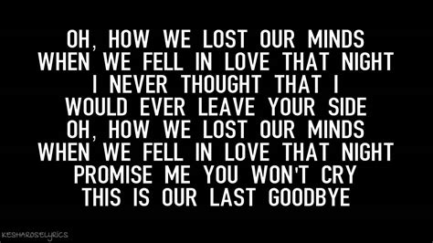 Kesha Last Goodbye Lyrics Youtube