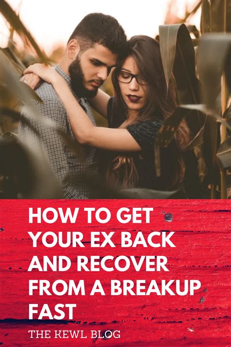 how to get back together with your ex and deal with your heartbreak fast breakup rebound