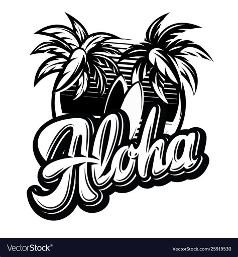 Monochrome On Aloha With A Palm Royalty Free Vector Image