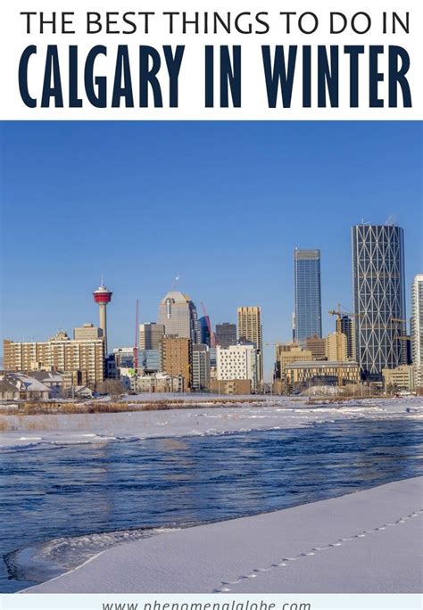 11 Things To Do In Calgary In Winter Calgary Winter Guide Winter