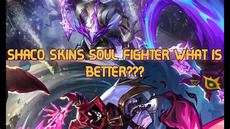 Shaco Soul Fighter Skin Vs Prestige Youtube