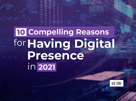 5 Compelling Reasons For Having Digital Presence In 2021