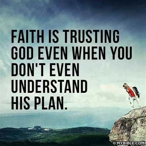 Faith Is Trusting God Bible Quotes Faith Spiritual Quotes