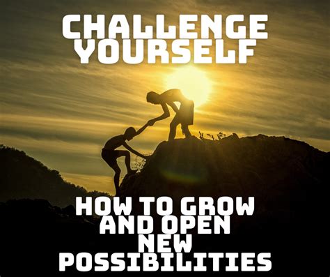 Challenge Yourself To Open New Possibilities And Grow St4world