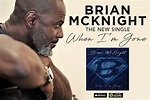 Brian McKnight releases new single "When I'm Gone" - SoNo Recording Group